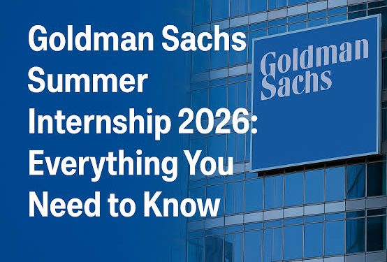 Goldman Sachs Summer Internship Program 2026 for Undergraduates (Paid Internship)