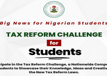 Call For Applications: Tax Reform Challenge 2025 For Nigerian Students (Win Up to ₦10 Million in Cash Prizes)