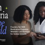 FoundryforHER Bootcamp Empowers Over 100 Women Entrepreneurs in Nigeria