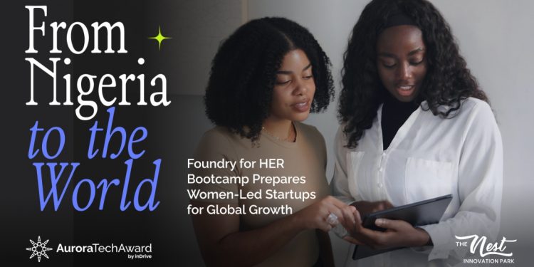 FoundryforHER Bootcamp Empowers Over 100 Women Entrepreneurs in Nigeria