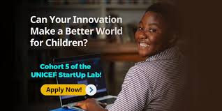 Call For Applications: UNICEF StartUp Lab Accelerator Program 2025