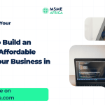 How to Build an Effective and Affordable Website for Your Business in Nigeria How to Build an Effective and Affordable Website for Your Business in Nigeria