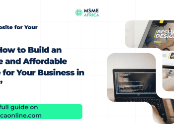 How to Build an Effective and Affordable Website for Your Business in Nigeria