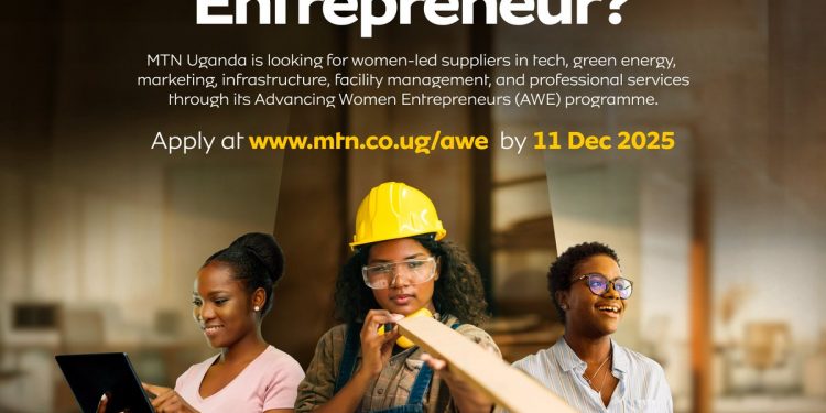 Call For Applications: MTN Uganda AWE Programme 2026 for Women-Led Businesses