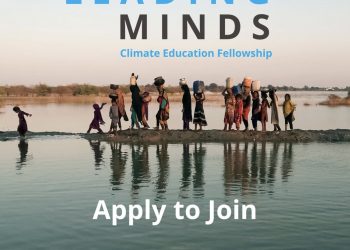 Call For Applications: UNICEF Leading Minds Fellowship on Climate Education 2026 (Up to US$ 20,000 for Youth-Led Climate Education Projects)