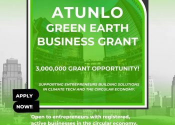 Call For Applications: ATUNLO Green Earth Business Grant For Entrepreneurs ( Up To N3 Million Grant)