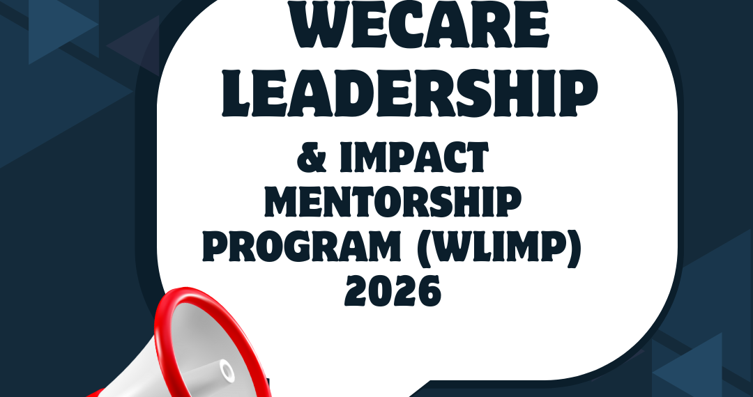 Call for Applications: WeCare Leadership & Impact Mentorship Program (WLIMP) 2026