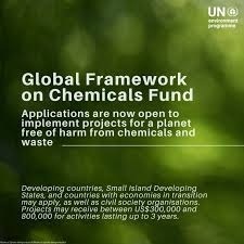 Call For Applications: UNEP Global Chemicals Framework Fund ( Up To USD 800000)