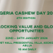 2026 Nigerian Cashew Day Conference to Unlock New Opportunities Across Cashew Value Chain