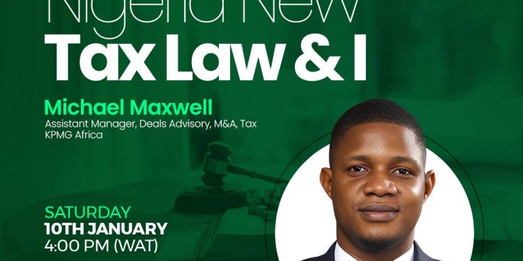 Call for Registration:  Nigeria New Tax Law & I ( Live virtual session on Understanding Nigeria’s New Tax Law)