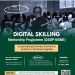 Call For Applications: Digital Skilling Mentorship Programme (DSMP-MSME)