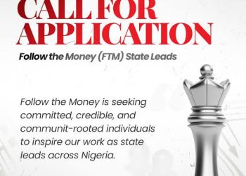 Call For Applications: Follow The Money (FTM) State Lead Positions Across Nigeria 2026
