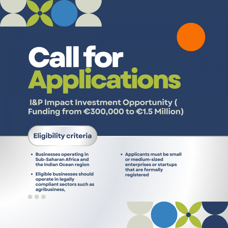 Call for Applications: I&P Impact Investment Opportunity ( Funding from €300,000 to €1.5 Million)