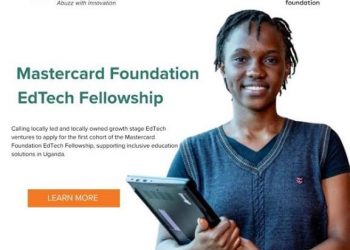 Call For Applications: Mastercard Foundation EdTech Fellowship — Support for Growth-Stage African EdTech Ventures